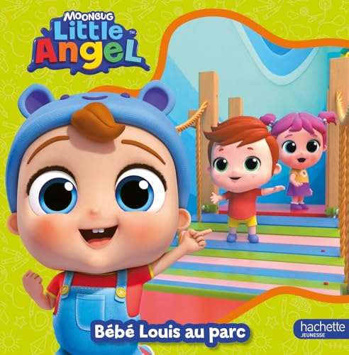 Little Angel - Bébé Louis au parc: Album tout-carton von HACHETTE JEUN.