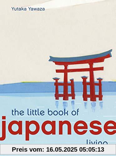 Little Book of Japanese Living (Little Book of Living)
