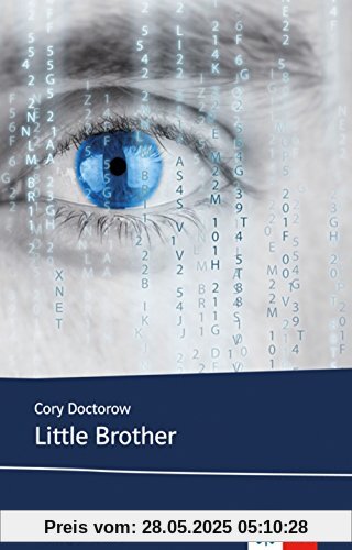 Little Brother: Schulausgabe für das Niveau B1, ab dem 5. Lernjahr. Ungekürzter englischer Originaltext mit Annotationen (Young Adult Literature: Klett English Editions)