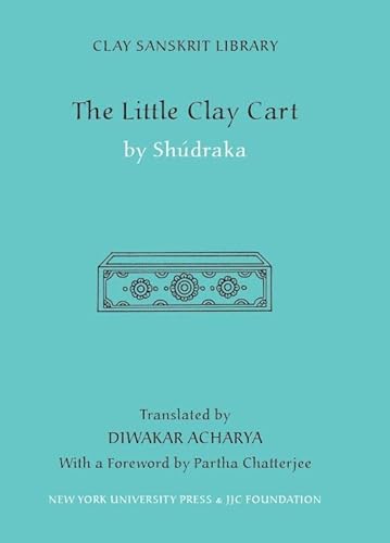 Little Clay Cart (Clay Sanskrit Library)