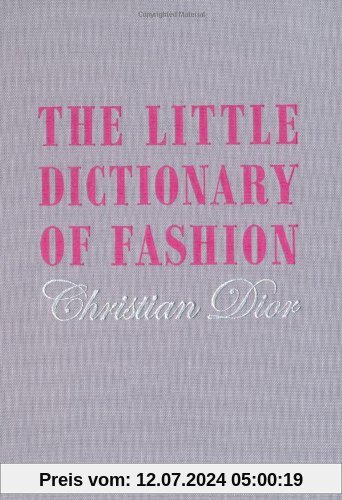 Little Dictionary of Fashion: A Guide to Dress Sense for Every Woman