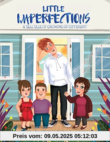 Little Imperfections: A Tall Tale of Growing Up Different Little Imperfections: A Tall Tale of Growing Up Different