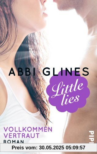 Little Lies - Vollkommen vertraut: Roman (Little-Reihe)