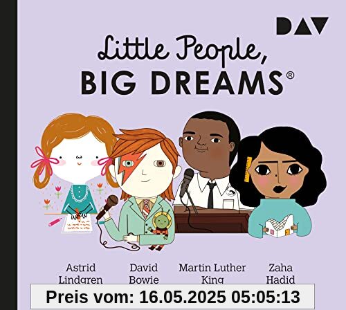 Little People, Big Dreams® – Teil 4: Astrid Lindgren, David Bowie, Martin Luther King, Zaha Hadid: Hörspiele mit Peter Lontzek, Stella Blankenburg, ... Hörspiele mit Peter Lontzek u.v.a. (1 CD)