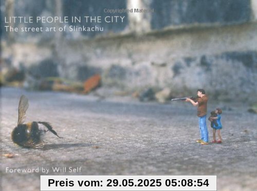 Little People in the City: The Street Art of Slinkachu