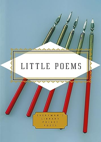 Little Poems: Everyman Pocket Classics (Everyman's Library POCKET POETS) von Everyman