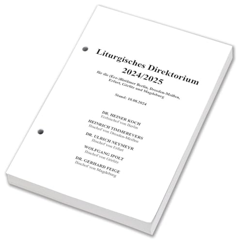 Liturgisches Direktorium 2024/2025: für die (Erz-)Bistümer Berlin, Dresden-Meißen, Erfurt, Görlitz und Magdeburg von St. Benno