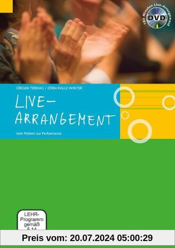 Live-Arrangement: Vom Pattern zur Performance. Lehrbuch mit DVD.: vom Pattern zum Song