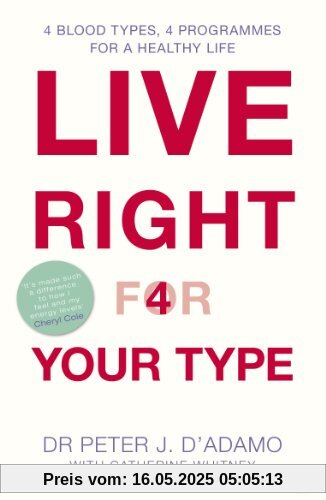Live Right for Your Type: The Individualised Prescription for Maximizing Health, Metabolism, and Vitality in Every Stage of Your Life Live Right for Your Type: The Individualised Prescription for Maximizing Health, Metabolism, and Vitality in Every Stage of Your Life