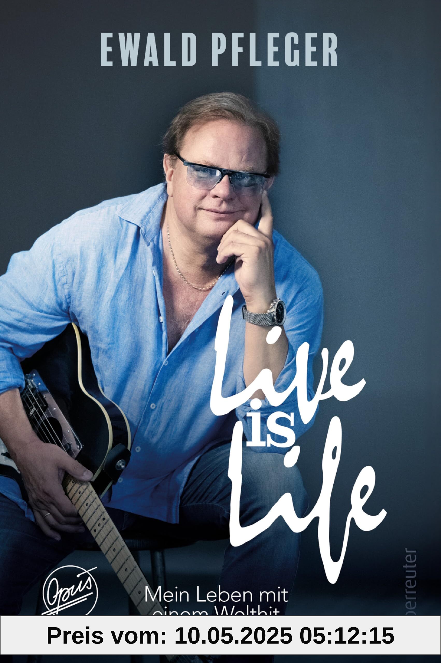 Live is life - Mein Leben mit einem Welthit: Musikbiografie