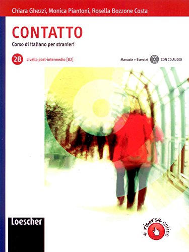 Livello post-intermedio (B2), Manuale + Esercizi con CD Audio: Contatto 2B: Book + CD (B2)