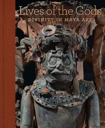 Lives of the Gods: Divinity in Maya Art