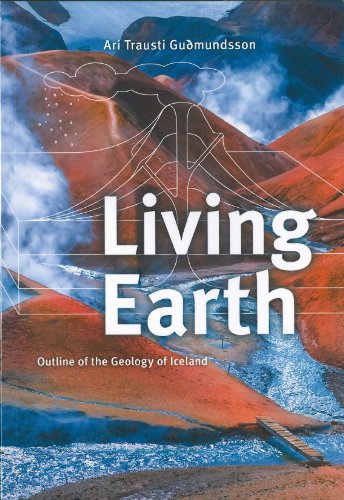Living Earth: Outline of the Geology of Iceland