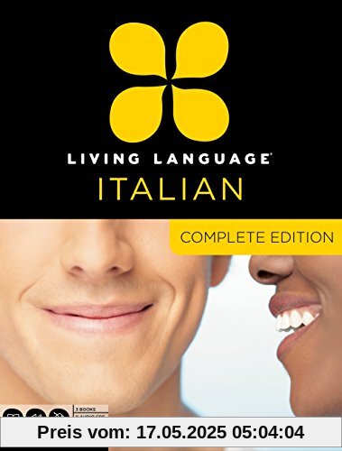 Living Language Italian, Complete Edition: Beginner through advanced course, including 3 coursebooks, 9 audio CDs, and free online learning Living Language Italian, Complete Edition: Beginner through advanced course, including 3 coursebooks, 9 audio CDs, and free online learning