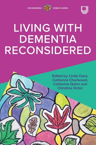Living with Dementia Reconsidered von Open University Press