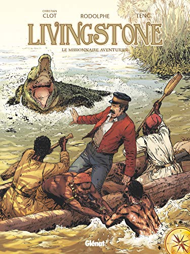 Livingstone: Le missionnaire aventurier