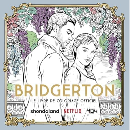 Livre de coloriage officiel Bridgerton: Le livre de coloriage officiel von 404 EDITIONS