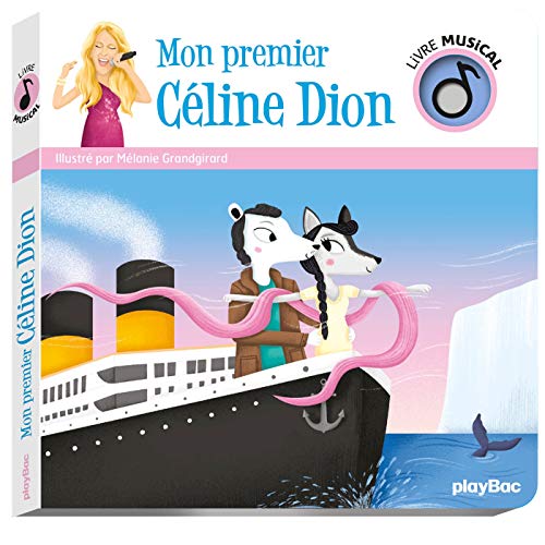 Livre musical - Mon premier Céline Dion von PLAY BAC