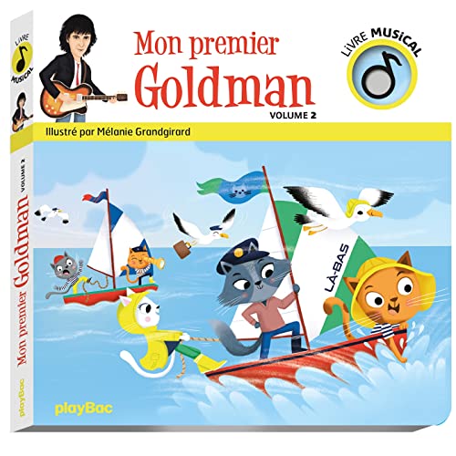 Livre musical - Mon premier Goldman vol 2: Volume 2 von PLAY BAC