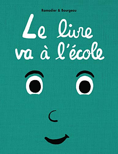 Le livre : Le livre va à l'école