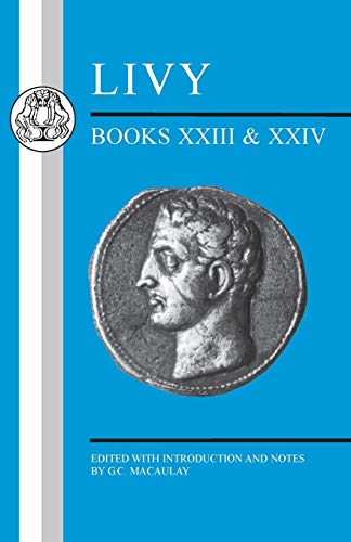 Livy: Books Xxiii-Xxiv (Latin Texts) von Bristol Classical Press