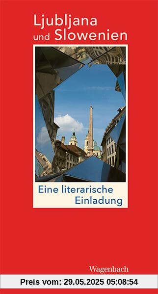 Ljubljana und Slowenien - Eine literarische Einladung (Salto)