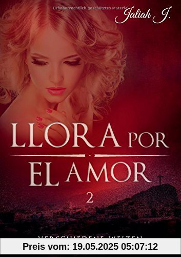 Llora por el amor 2: Verschiedene Welten Llora por el amor 2: Verschiedene Welten