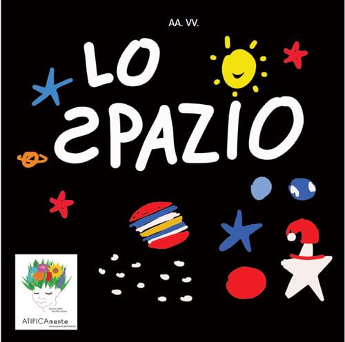 Lo Spazio. Ediz. speciale (giovaniLettori) von isenzatregua