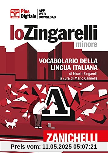 Lo Zingarelli minore. Vocabolario della lingua italiana. Versione plus. Con Contenuto digitale (fornito elettronicamente). Con Contenuto digitale per download