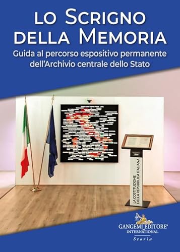 Lo scrigno della memoria. Guida al percorso espositivo permanente dell'Archivio centrale dello Stato (Storia) von Gangemi Editore