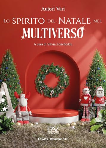 Lo spirito del Natale nel multiverso. Ediz. deluxe von Pav Edizioni