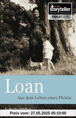 Loan: Aus dem Leben eines Phoenix