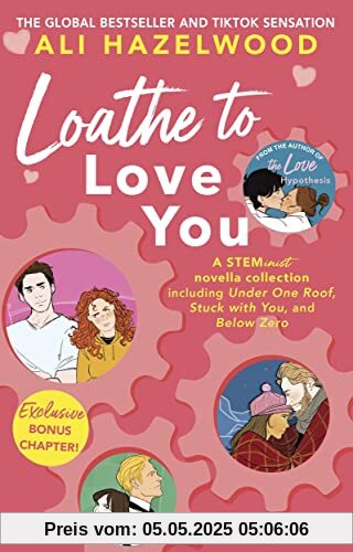 Loathe To Love You: From the bestselling author of The Love Hypothesis