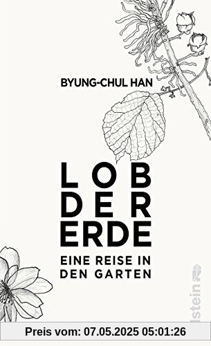 Lob der Erde: Eine Reise in den Garten