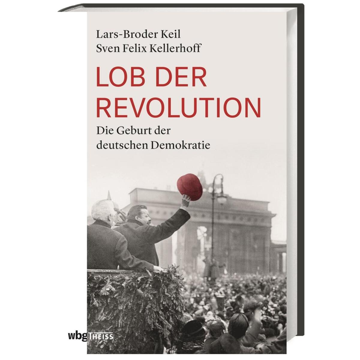 Lob der Revolution von wbg Theiss