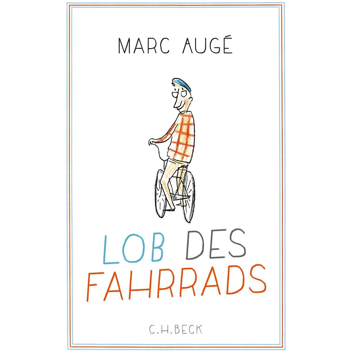 Lob des Fahrrads von C. H. Beck Verlag