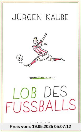 Lob des Fußballs Lob des Fußballs