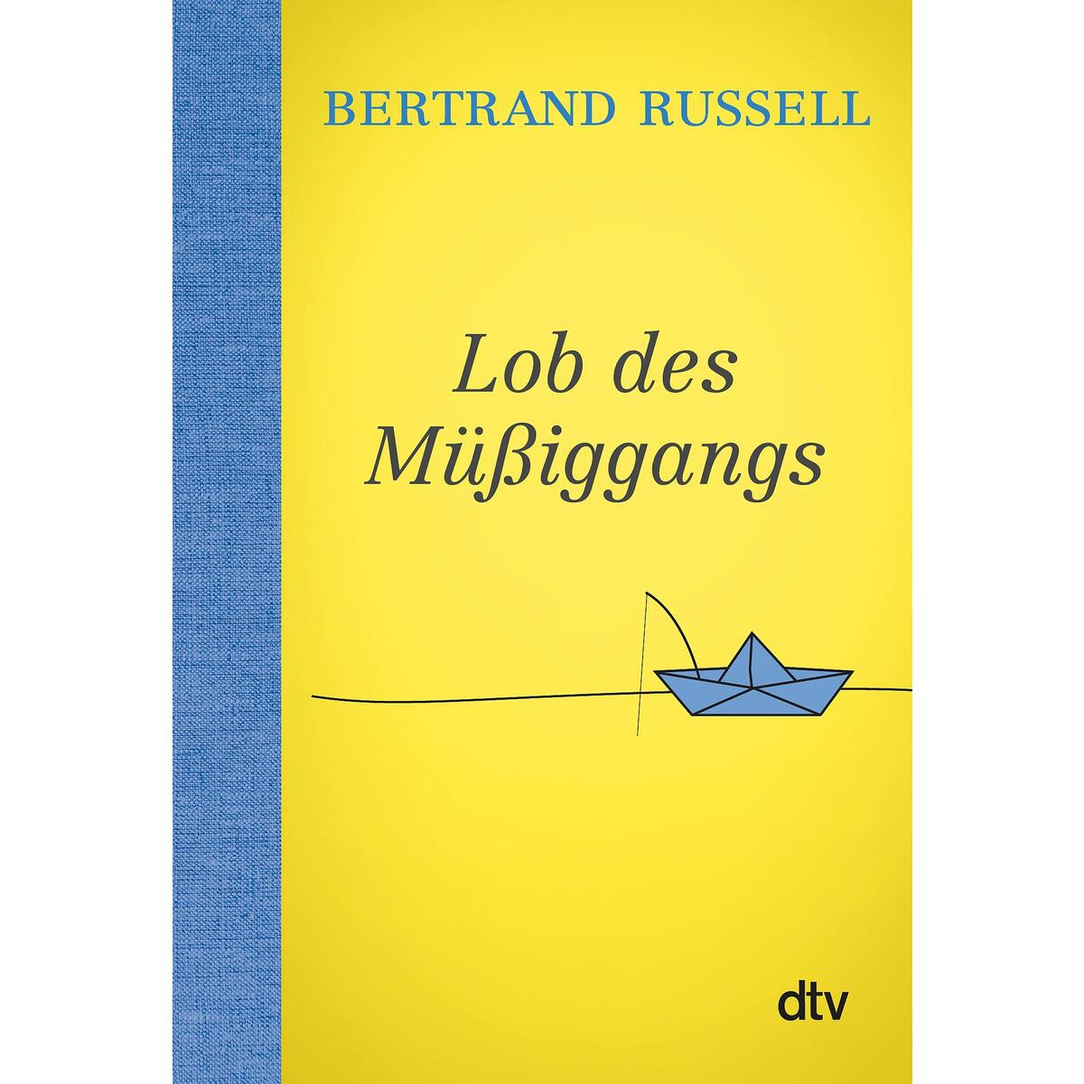 Lob des Müßiggangs von dtv Verlagsgesellschaft