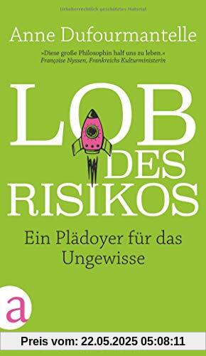 Lob des Risikos: Ein Plädoyer für das Ungewisse