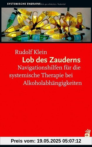 Lob des Zauderns: Navigationshilfen für die systemische Therapie von Alkoholabhängigkeiten