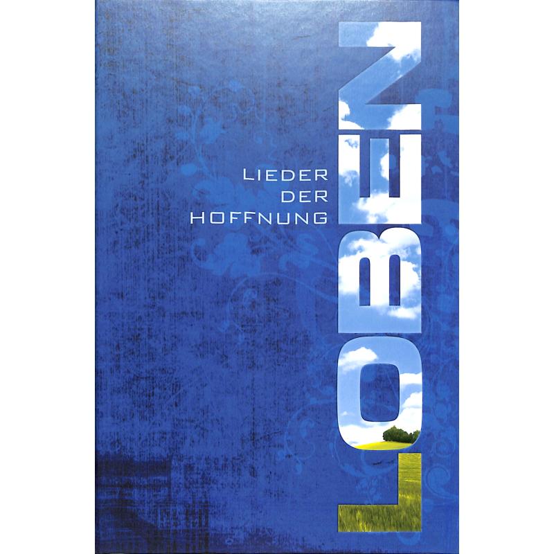 Loben - Lieder der Hoffnung