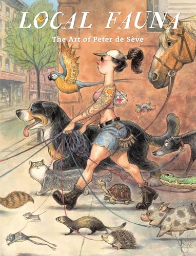 Local Fauna: The Art of Peter de Sève von Abrams