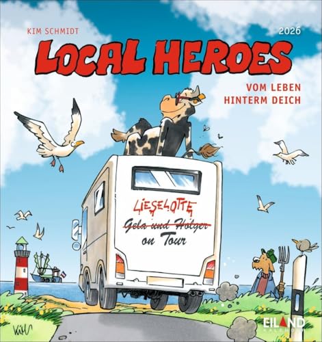 Local Heroes Postkartenkalender 2026 - Vom Leben hinter´m Deich: Unverwechselbare Comics von Kim Schmidt in einem Monats-Tischkalender zum Aufstellen. ... zum Verschicken (Postkartenkalender Eiland) von Eiland