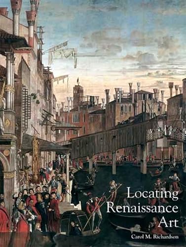 Locating Renaissance Art (2) (Renaissance Art Reconsidered, Band 2) von Yale University Press