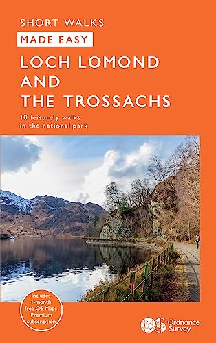 Loch Lomond and the Trossachs: 10 Leisurely Walks (OS Short Walks Made Easy) von Ordnance Survey