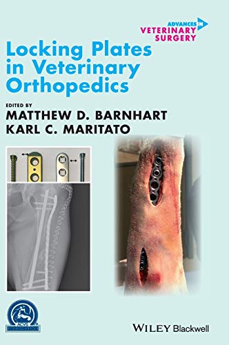 Locking Plates in Veterinary Orthopedics (AVS - Advances in Vetinary Surgery)