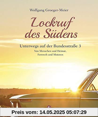 Lockruf des Südens: Unterwegs auf der Bundesstraße 3 | Von Menschen und Heimat, Fernweh und Motoren (Corso)