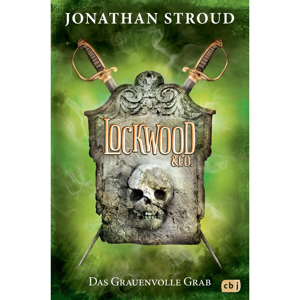 Lockwood & Co. 05 - Das Grauenvolle Grab von cbj