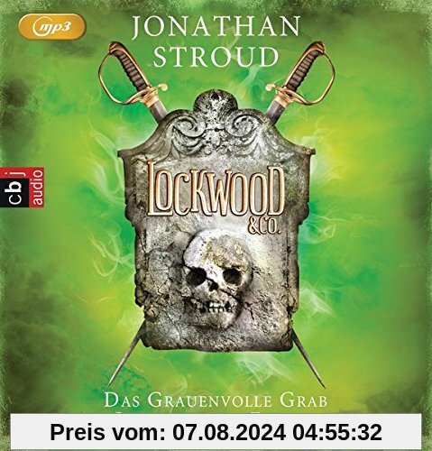 Lockwood & Co. - Das Grauenvolle Grab (Die Lockwood & Co.-Reihe, Band 5)