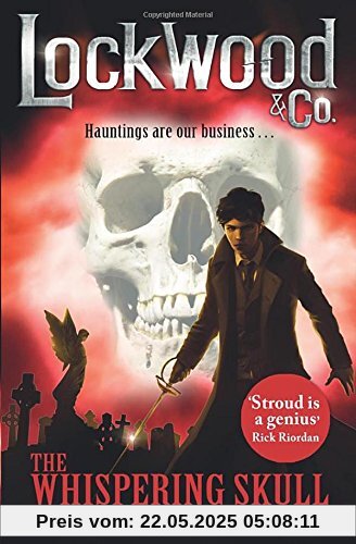 Lockwood & Co: The Whispering Skull: Book 2 (Lockwood & Co 2)